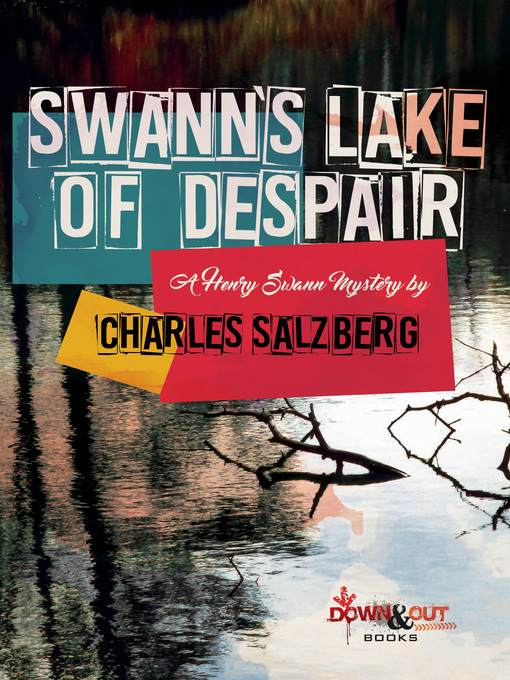 Title details for Swann's Lake of Despair by Charles Salzberg - Available